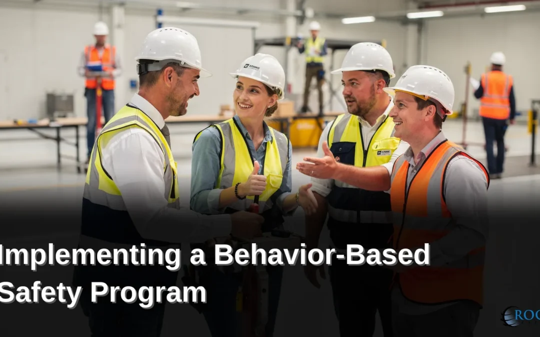 Implementing a Behavior-Based Safety Program